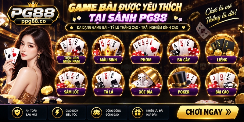 Game bài được yêu thích tại sảnh PG88