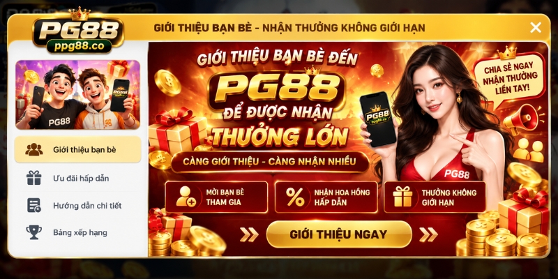 Giới thiệu bạn bè đến PG88 để được nhận thưởng lớn